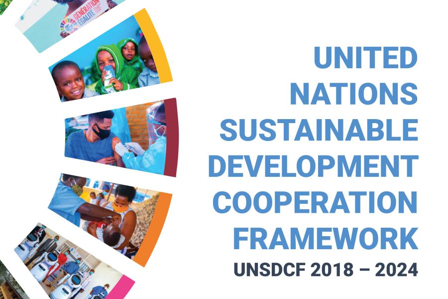 UNITED NATIONS SUSTAINABLE DEVELOPMENT COOPERATION FRAMEWORK UNSDCF ...